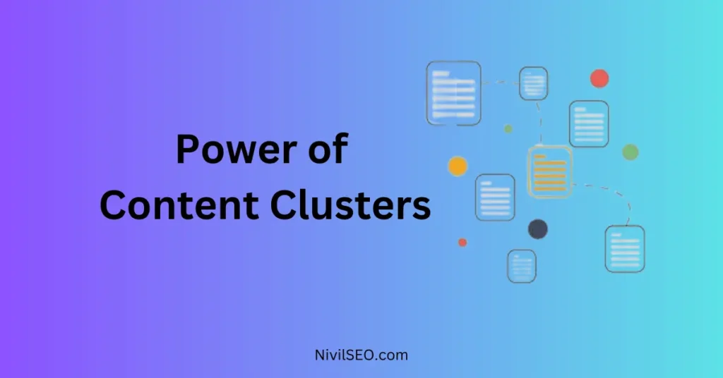 Power of Content Clusters | Content Structure Optimization