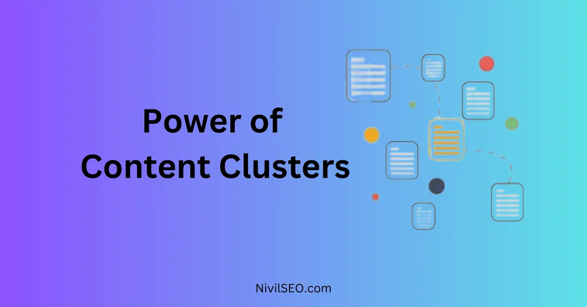 Power of Content Clusters | Content Structure Optimization