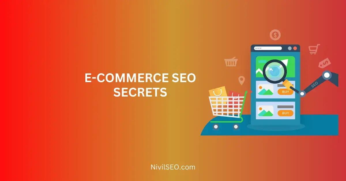 E-COMMERCE SEO SECRETS