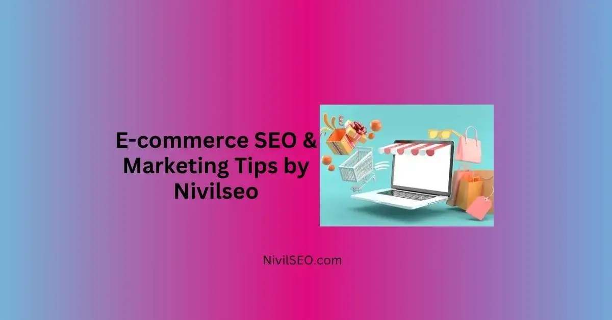 E-commerce SEO & Marketing Tips