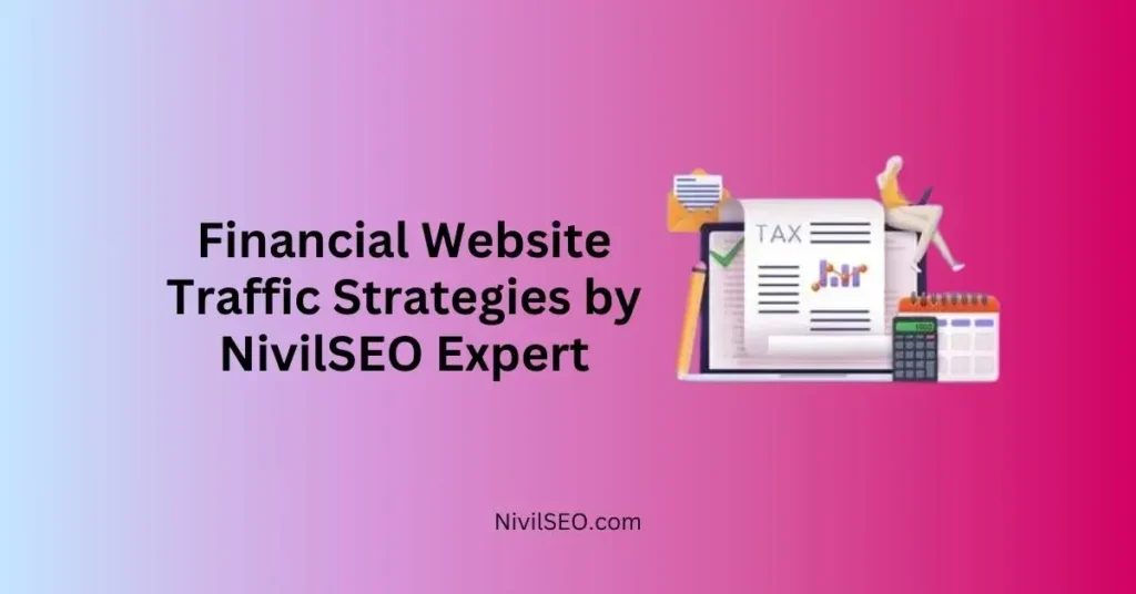 Financial Website Traffic Strategies