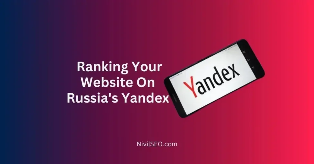 How To Rank My Website In Yandex Russia