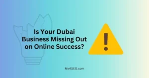 Is Your Dubai Business Missing Out on Online Success
