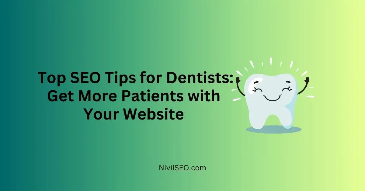 How to Do SEO for Your Dentist Website