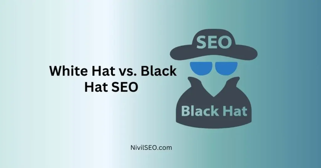 White Hat vs. Black Hat SEO