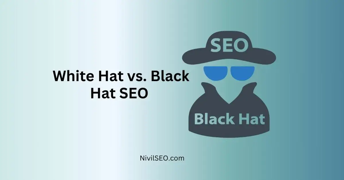 White Hat vs. Black Hat SEO