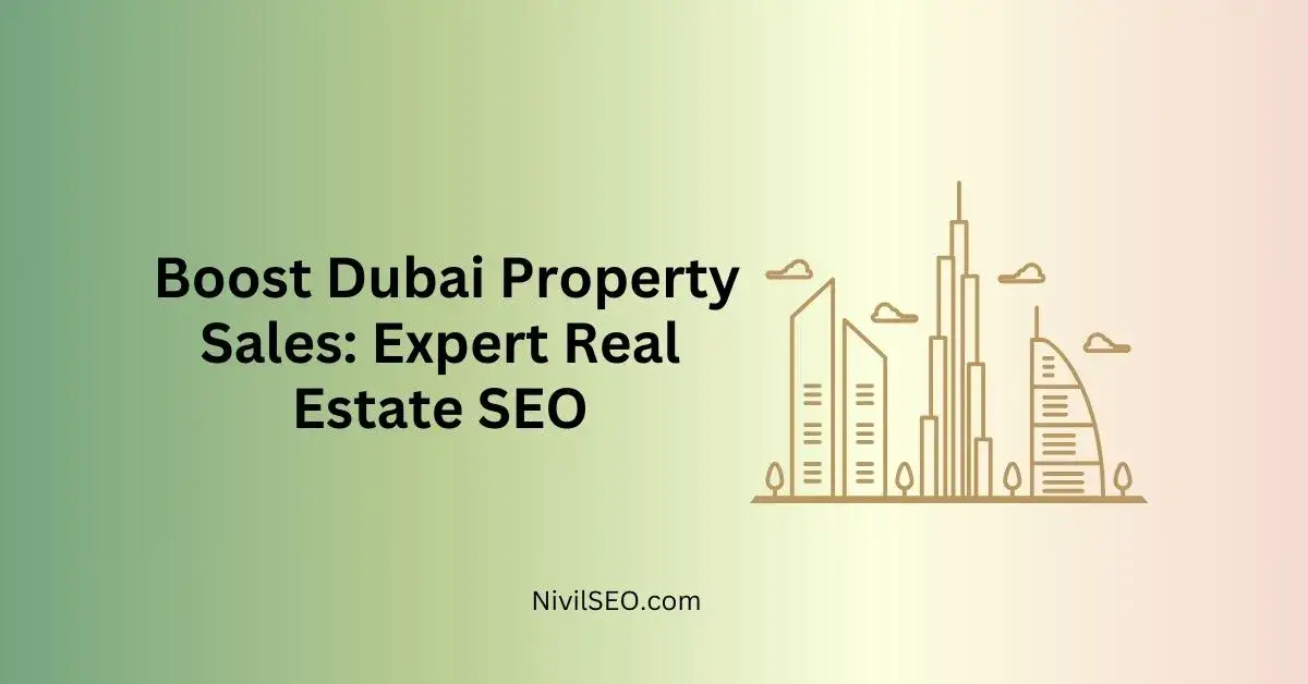 Dubai Real Estate SEO Specialists