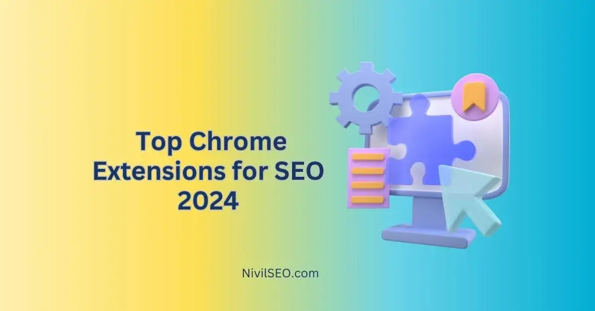 Top Chrome Extensions for SEO 2024