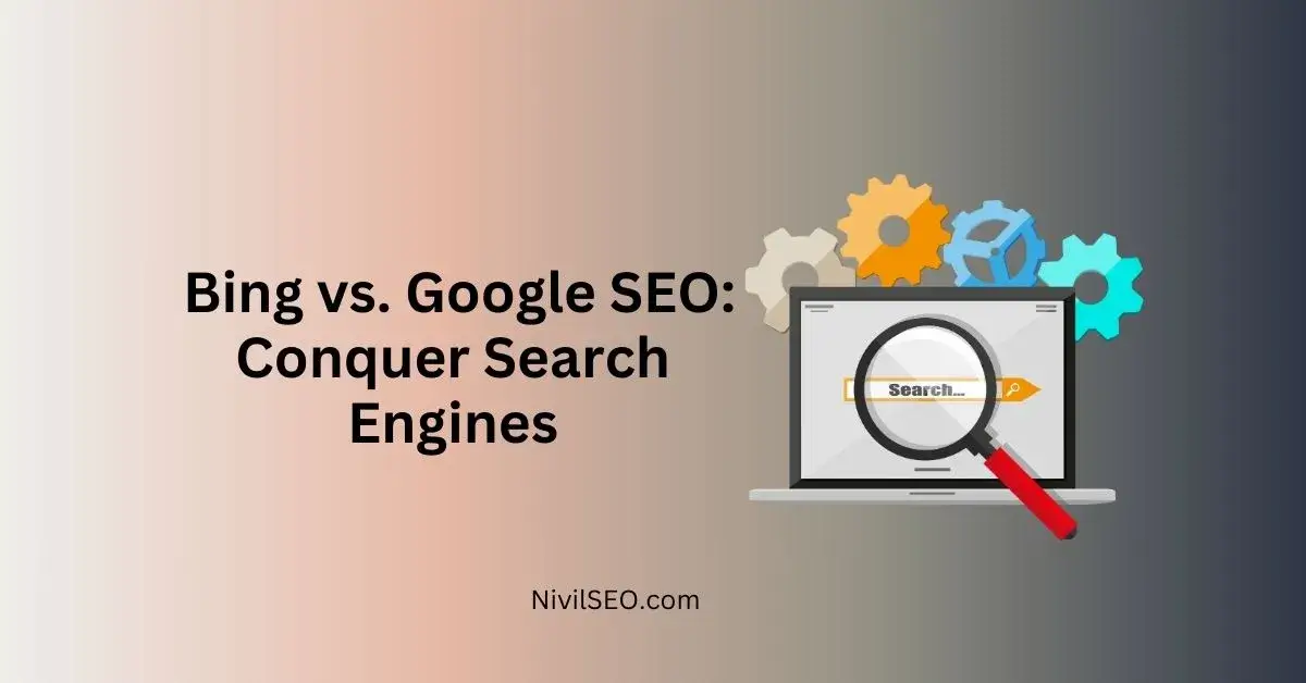 Bing SEO vs. Google SEO