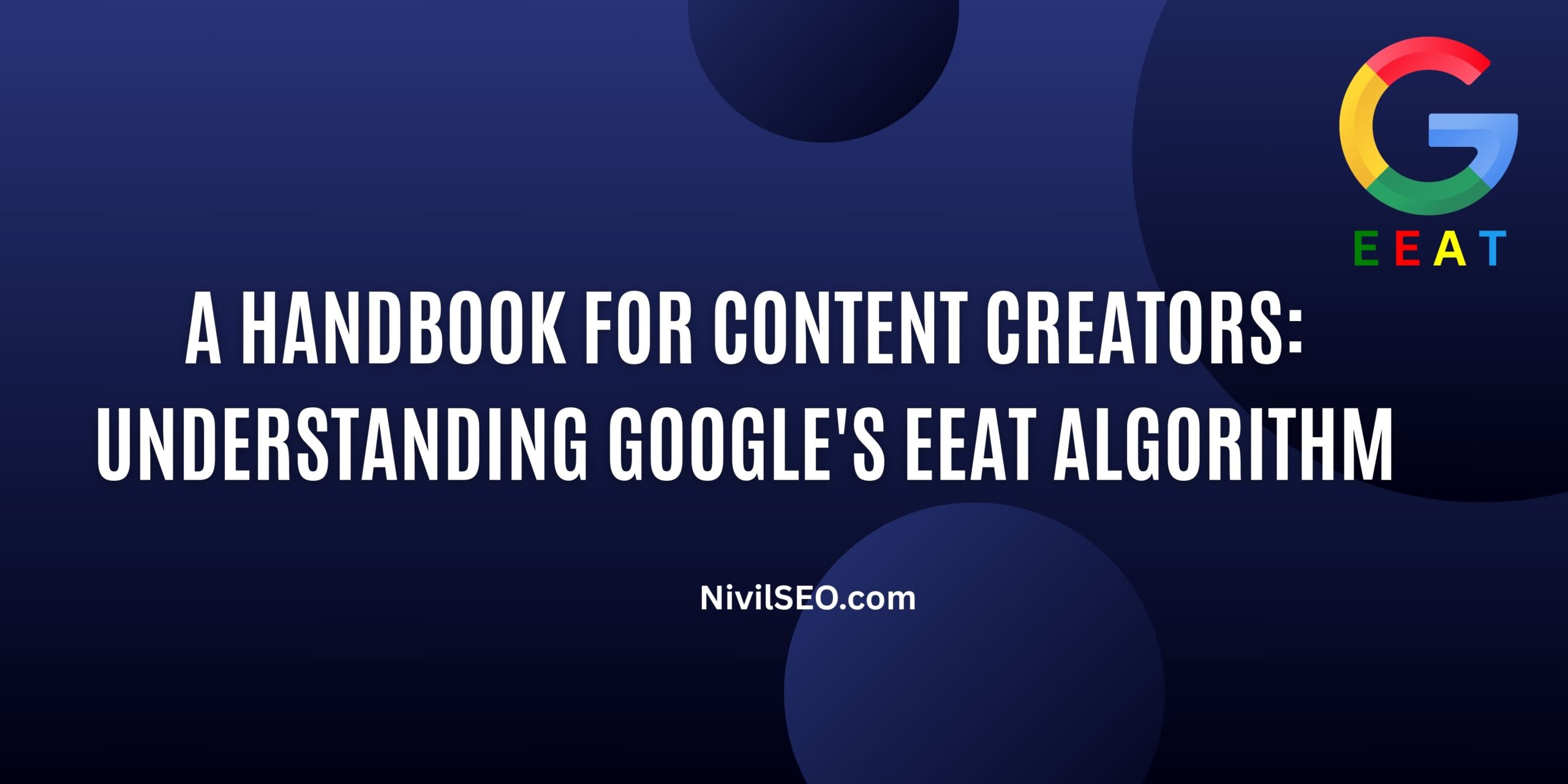 Google's EEAT | Boosting EEAT in SEO