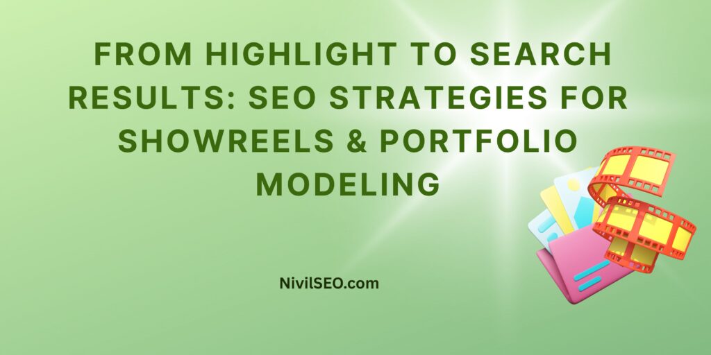 SEO Strategies for Showreels | Portfolios