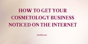 Cosmetology Business | Internet Marketing